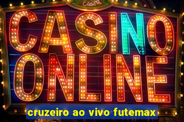 cruzeiro ao vivo futemax